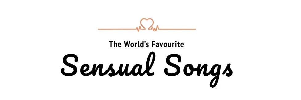 The World's Favourite Sensual Songs